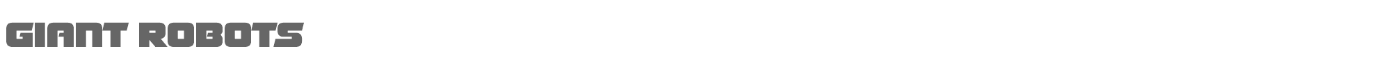 Giant Robots Giant Robots.ttf font preview